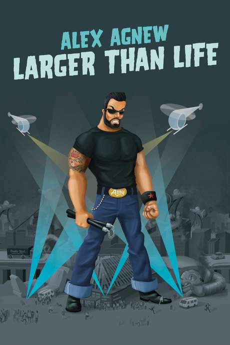 Alex Agnew: Larger than Life